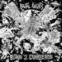 Brutal Knights : Blown 2 Completion